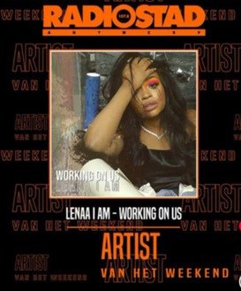 Radio Stad artist of the weekend feature for Lenaa I AM